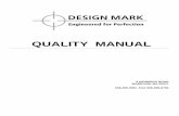 QUALITY MANUAL - Design Mark · 2018-02-20 · Revision 10 ECO No.24145 11/02/04 ... INTRODUCTION This Quality Manual contains the overall policies for the quality management system
