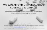 › wp-content › uploads › 2017 › 04 › Gagnon-E.pdf · WE CAN AFFORD UNIVERSAL DRUG COVERAGE IN CANADABy Marc-André Gagnon*, PhD Associate Professor, School of Public Policy