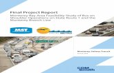Final Project Report - Monterey-Salinas Transit...and freeway design complexities, as well as geographic constraints. In response to these issues, MST, in partnership with the Transportation