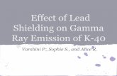 Effect of Lead Shielding on Gamma Ray Emission of K-40scipp.ucsc.edu/outreach/HS_Interns/2013interns/Gamma Ray Detection.pdf · gamma radiation • 1896: henri becquerel discovered