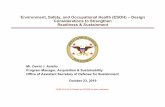 Environment, Safety, and Occupational Health …...Environment, Safety, and Occupational Health (ESOH) –Design Considerations to Strengthen Readiness & Sustainment Mr. David J. Asiello