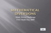 cosweb1.fau.edu › ~faumath › mathday › MD09 › MDay2009Triviac.pdf · Math Trivia Challenge FAU Math Day 2009One thing one can observe is that the card that was in position