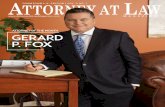 ATTORNEY OF THE MONTH Gerard P. Fox · Gerard P. Fox By Elizabeth Morse A Different Breed Attorney of the Month ... documents at various football stadiums. After one year with Covington