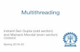 Multithreading - facweb.iitkgp.ac.inisg/OS/SLIDES/08.pdf · Recap: Multi level feedback queue •Three queues: •Q 0–RR with time quantum (!) 8 ms •Q 1–RR with != 16ms •Q