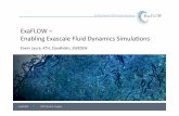 › sites › default › files › public › files › ehpcsm... · ExaFLOW – Enabling Exascale Fluid Dynamics Simulaons2016-05-10 · – Slows checkpoint / restart and ﬁnal