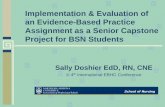 Implementation & Evaluation of an Evidence-Based Practice ... · The purpose of this project is for the student to examine current evidence (research, evidence summaries, and/or clinical