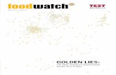 Golden Lies - the seed industry`s questionable Golden Rice project · 2018-11-27 · „Golden Lies“: The Seed Industry’s Questionable Golden Rice Project A foodwatch report by