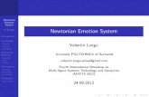 V. Lungu Newtonian Emotion System - Unicalidc2012.deis.unical.it/slides/Lungu.pdf · 2013-01-14 · Newtonian Emotion System V. Lungu Introduction Psychology Plutchik Lazarus Perception