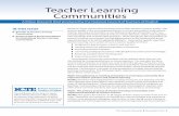 Teacher Learning Communities...Teacher Learning Communities A Policy Research Brief. Myth: In a teacher learning community everyone agrees about each issue. Reality: The term “community”