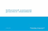 Informed consent practice standard - Dental Council...informed consent process relies on effective communication and working in partnership with their patients to ensure patients are