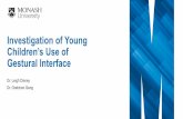 Investigation of Young Children’s Use of Gestural …acce2018.com.au/wp-content/uploads/2018/10/1330-1400...able to refine motor skills, leading to higher outcomes (Dodge et al.,