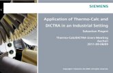 Application of Thermo-Calc and DICTRA in an Industrial Settingweb.access.rwth-aachen.de/THERMOCALC/proceedings/proceedings2011/2011... · Areas of Application for Thermo-Calc and