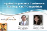 Applied Ergonomics Conference: The Ergo Cup Competition · Overview The goal of this competition is to recognize outstanding results from innovative ergonomics solutions and education