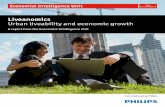 Liveanomics Urban liveability and economic growth...iveanomics: Urban liveability and economic growth is the second of two Economist Intelligence Unit reports, commissioned by Philips,