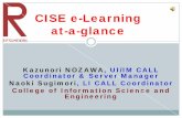 CISE e-learning at-a-glance - 立命館大学 · 2010-08-02 · CISE e-Learning at-a-glance. CISE ELP Overview JACET Kansai Chapter Fall Conference at Kobe ... TOEIC Bridge y TOEIC-IP: