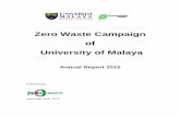 Zero Waste Campaign of University of MalayaUM/UM...properly to sanitary landfills (Jeram and Bukit Tagar) as well as recycled or treated. Construction and demolition waste remains
