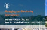 Managing and Monitoring Subrecipients · 2019-09-13 · 2019 CDBG -DR Problem Solving Clinic 7 • Governmental Agencies - public agencies, commissions, or authorities that are independent