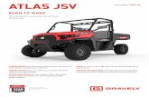 ATLAS JSV · 2020-01-30 · LEARN MORE AT GRAVELY.COM INTERIOR DESIGN upgraded styling, a digital display and larger foot wells provide a premium work experience. TOWING CAPACITY