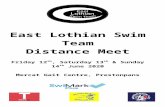 DISTANC… · Web viewEast Lothian Swim Team Distance M eet Friday 12 th, Saturday 13 th & Sunday 1 4 th June 2 020 Mercat Gait Centre, Prestonpans Licence Number: L2\ED\028\JUN20