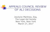 Appeals Council Review of ALJ Decisionsdownload.pli.edu/WebContent/pm/185654/pdf/03-17-17_1445_103804_Martinez.pdfMar 17, 2017  · Jocelyne Martinez, Esq. The Legal Aid Society New