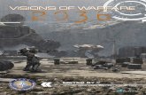 VISIONS OF WARFARE 2036 - NATO · technological marvel. The drones, here as part of a NATO environmental stability task force, were the perfect guardians for the endangered water