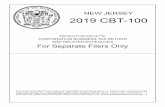 2019 CBT-100 Instructions...NEW JERSEY 2019 CBT-100 General Instructions For CORPORATION BUSINESS TAX RETURN AND RELATED SCHEDULES For Separate Filers Only TO FILE AND PAY THE ANNUAL