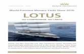 World Premiere Monaco Yacht Show 2019: LOTUS...Page 2 of 22 PRESS RELEASE WORLD PREMIERE - LOTUS Royal Huisman Marketing & Communications| Jurjen van ’t Verlaat | Flevoweg 1, PO