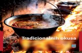 Tradicionalnih okusa · 2020-02-18 · Gastronomija na području najveće slavonske županije mijenjala se kroz vre-mena. Konstantno se zasnivala na potencijalima užeg prirodnog