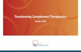 Transforming Complement Therapeutics · 2018-12-07 · 2 This presentation contains "forward-looking statements" within the meaning of the Private Securities Litigation Reform Act