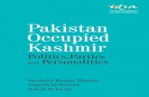 Pakistan Occupied Kashmirx Pakistan Occupied Kashmir: Politics, Parties and Personalities the reports of a number of international institutions, and the w ebsites of v arious political