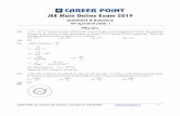 JEE Main Online Exam 2019careerpoint.ac.in/studentparentzone/2019/jee-main/JEE...Q.16 A transformer consisting of 300 turns in the primary and 150 turns in the secondary gives output