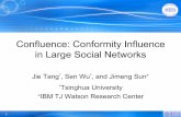 Confluence: Conformity Influence in Large Social Networkskeg.cs.tsinghua.edu.cn/.../KDD13...influence.pdf · General Social Features • Opinion leader[1] – Whether the user is