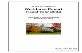 State of Vermont - Department of Human Resourceshumanresources.vermont.gov/sites/humanresources/files/documents/DHR-Workforce_Report...STATE OF VERMONT WORKFORCE REPORT – FY 2012
