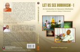 LET US SEE BUDDHISM - 1ravi.harimaga.com/sites/default/files/Files/English...LET US SEE BUDDHISM - 1 An Introduction to Vipassanā Meditation (based on Dhamma Hadaya TV discussions)