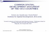 COMMON SPATIAL DEVELOPMENT DOCUMENT OF … 2010 - Kyselka Kucera.pdfCommon approach towards the withdrawal of barriers in spatial development of V4+2 countries Further cooperation