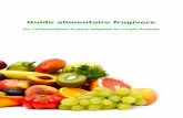 Guide alimentaire frugivoreguidealimentairefrugivore.com/wp-content/uploads/2018/11/... · 2018-11-01 · Guide Alimentaire Frugivore Introduction Le présent guide a pour objectif