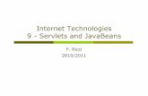 Internet Technologies 9 - Servlets and JavaBeansricci/IT/slides/9-servlets3.pdf · Shopping cart is an attribute of the session object ! Shopping cart class is relatively complex