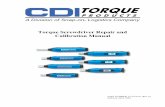 Torque Screwdriver Repair and Calibration Manual · 2017-04-07 · Page 1 CDI ADJUSTABLE AND PRE-SET TORQUE SCREWDRIVER WRENCH REPAIR, MAINTENANCE AND TROUBLESHOOTING INSTRUCTIONS