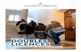 GUIDE DES DOUBLES LICENCES · Guide des doubles licences de Paris 1 Panthéon-Sorbonne // 7 L a double licence Droit-Gestion / Gestion-Droit est une formation d’excellence.