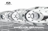 SERVICE MANUAL FOR ALCOA WHEELS · and without limitation tyre fires, brake fires, severe brake system drags or seizures or running with a flat tyre; (g) Failure to follow maintenance,