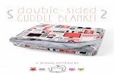 double-sided CUDDLE BLANKET - Choly Knight...double-side uddl anket SEWING TUTRIAL To prepare your flannel side of the blanket, first it needs to be cut up and sewn into panels. Begin
