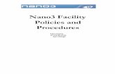 Nano3 Facility Policies and Procedures8 2. General Emergency Procedures The Nano3 facility environment contains many potential hazards, posed primarily by the chemicals used. For all