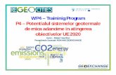 WP4 – Traininig Program P4 – Potentialul sistemelor ... - SRG - WP4... · CONSIDERENTE DE MEDIU ÎN REALIZAREA BHE Posibile probleme de mediu cu GSHP Poluarea solului şi a apelor
