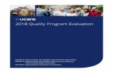 2018 Quality program evaluation - UCareQuality Program Evaluation: The annual Quality Program Evaluation includes both the Quality and Utilization Management projects and is an evaluation