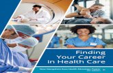 Finding Your Career in Health Care Catalog 5th Edition Final.pdf · 91 Career Pathway: Nursing 92 Nutritional Sciences Dietetic Technician, Registered Nutritionist Registered Dietitian