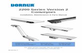 2200 Series Version 2 ConveyorsConveyor Belt Part Number Configuration..... 97 Return Policy..... 98. Dorner Mfg. Corp. 4 851-816 Rev. C 2200 Series Version 2 Conveyors Introduction
