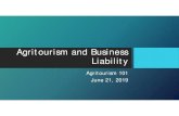 Agritourism and Business Liability - Colorado Liability.pdf · Contract aspects of a waiver & release •Must be competent to sign – not a minor, intoxicated •Meaningful opportunity