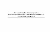 Fröbel Friedrich - My-shop.rustatic.my-shop.ru/product/pdf/97/966751.pdfTitle: Friedrich Froebel's Education by development Author: Fröbel Friedrich This is an exact replica of a