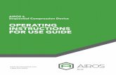 OPERATING INSTRUCTIONS FOR USE GUIDE · The AIROS 6 Sequential Compression device is a gradient pneumatic compression device. The device is used for treatment and management of venous