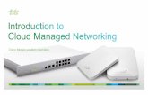 Cisco Meraki solution overview...Cisco Meraki: a complete cloud-managed networking solution - Wireless, switching, security, WAN optimization, and MDM, centrally managed over the web